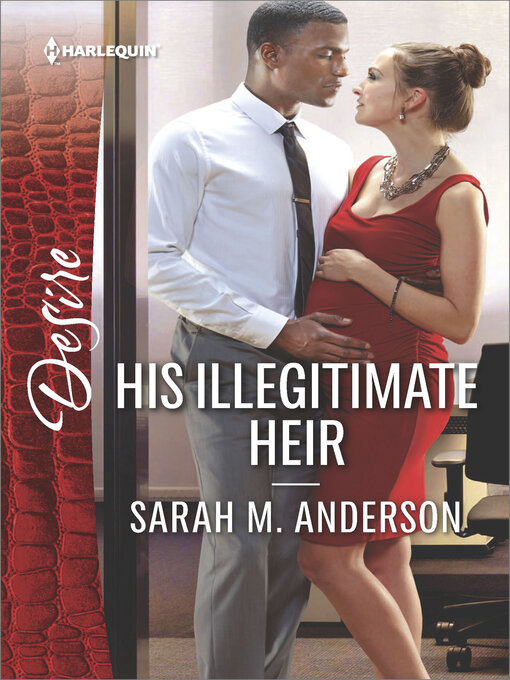 Title details for His Illegitimate Heir by Sarah M. Anderson - Wait list